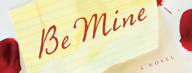 Passion, Secrets, and Lies Collide in Be Mine