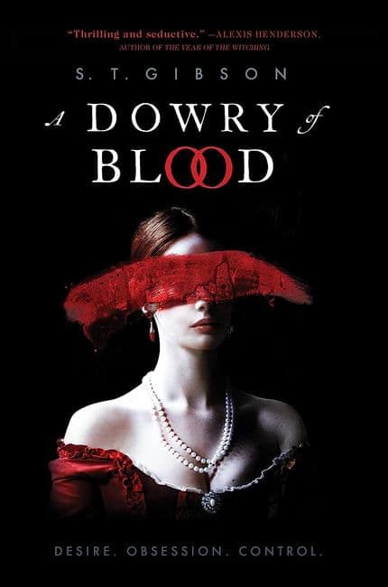 A Dowry of Blood by S. T. Gibson