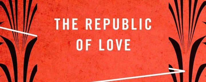 First Read: The Republic of Love, by Carol Shields